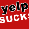 Why yelp sucks - Yelp survival guide